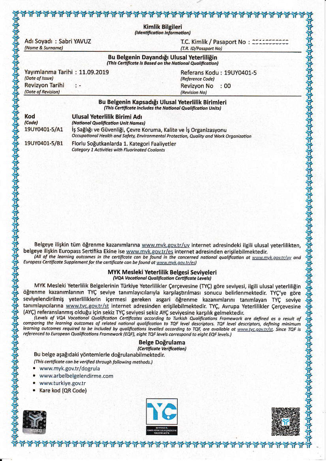 MYK tarafından sağlanan Mesleki Yeterlilik Belgesi - Seviye 4 (Florlu Sera Gazlı Cihazlar Teknik Personel)